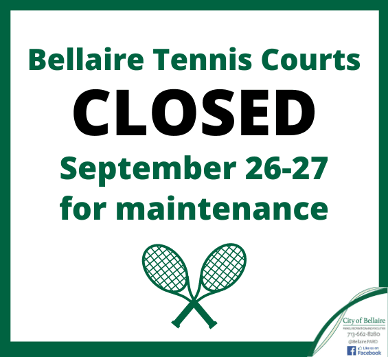 Newsflash - Bellaire Tennis Courts Closed 9.26-9.27
