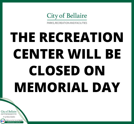RECREATION CENTER CLOSED MEMORIAL DAY